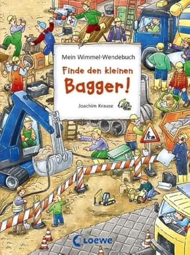 Mein Wimmel-Wendebuch: Finde den kleinen Bagger