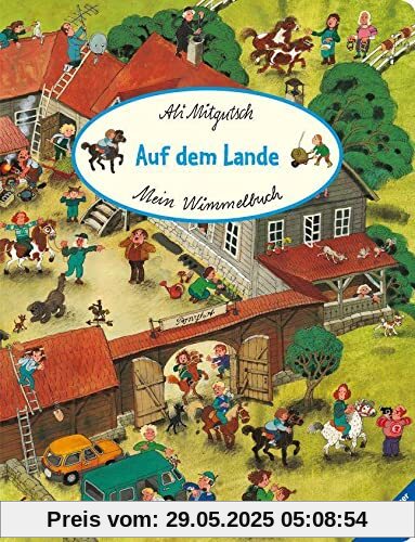 Mein Wimmelbuch: Auf dem Lande Mein Wimmelbuch: Auf dem Lande