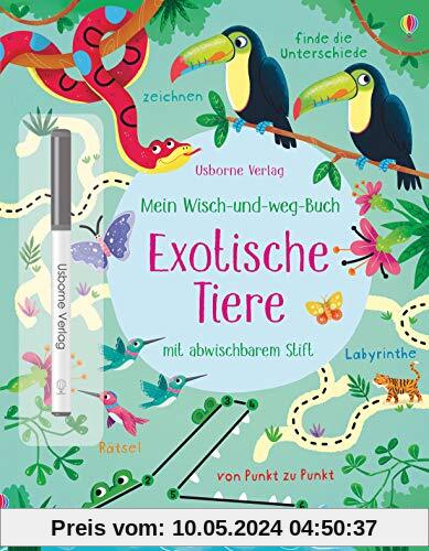 Mein Wisch-und-weg-Buch: Exotische Tiere: mit abwischbarem Stift