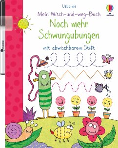 Mein Wisch-und-weg-Buch: Noch mehr Schwungübungen von Usborne Verlag