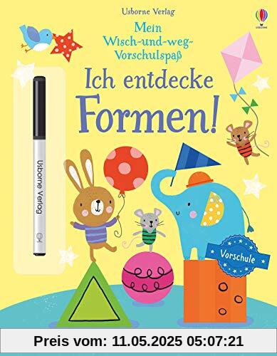 Mein Wisch-und-weg-Vorschulspaß: Ich entdecke Formen!: mit abwischbarem Stift