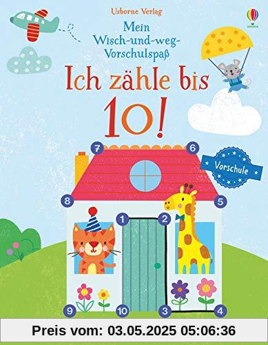 Mein Wisch-und-weg-Vorschulspaß: Ich zähle bis 10!: mit abwischbarem Stift