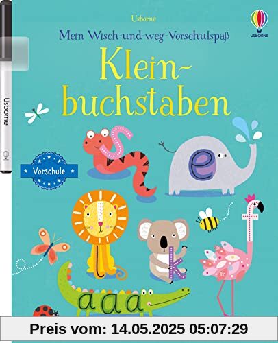 Mein Wisch-und-weg-Vorschulspaß: Kleinbuchstaben: mit abwischbarem Stift (Wisch-und-weg-Vorschulspaß-Reihe)