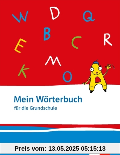 Mein Wörterbuch: Wörterbuch für die Grundschule