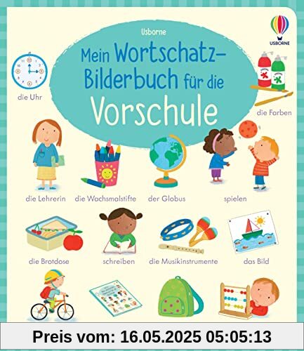 Mein Wortschatz-Bilderbuch für die Vorschule: Bildwörterbuch mit eindeutiger Wort-Bild-Zuordnung – ab 4 Jahren