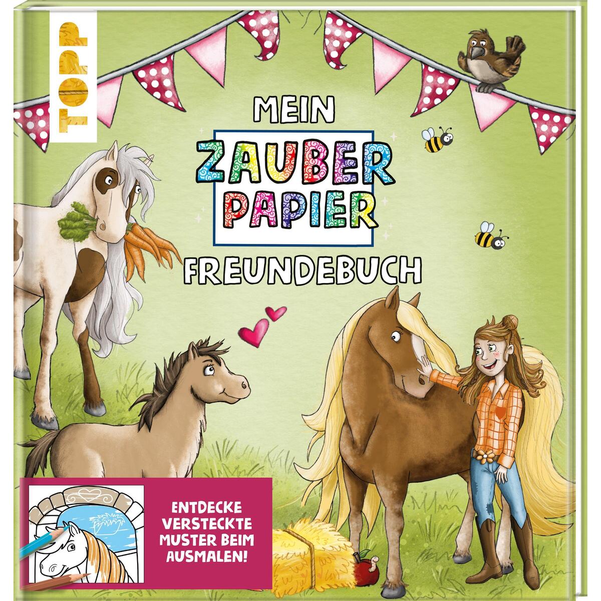 Mein Zauberpapier Freundebuch Süße Pferde Mein Zauberpapier Freundebuch Süße Pferde von Frech Verlag GmbH