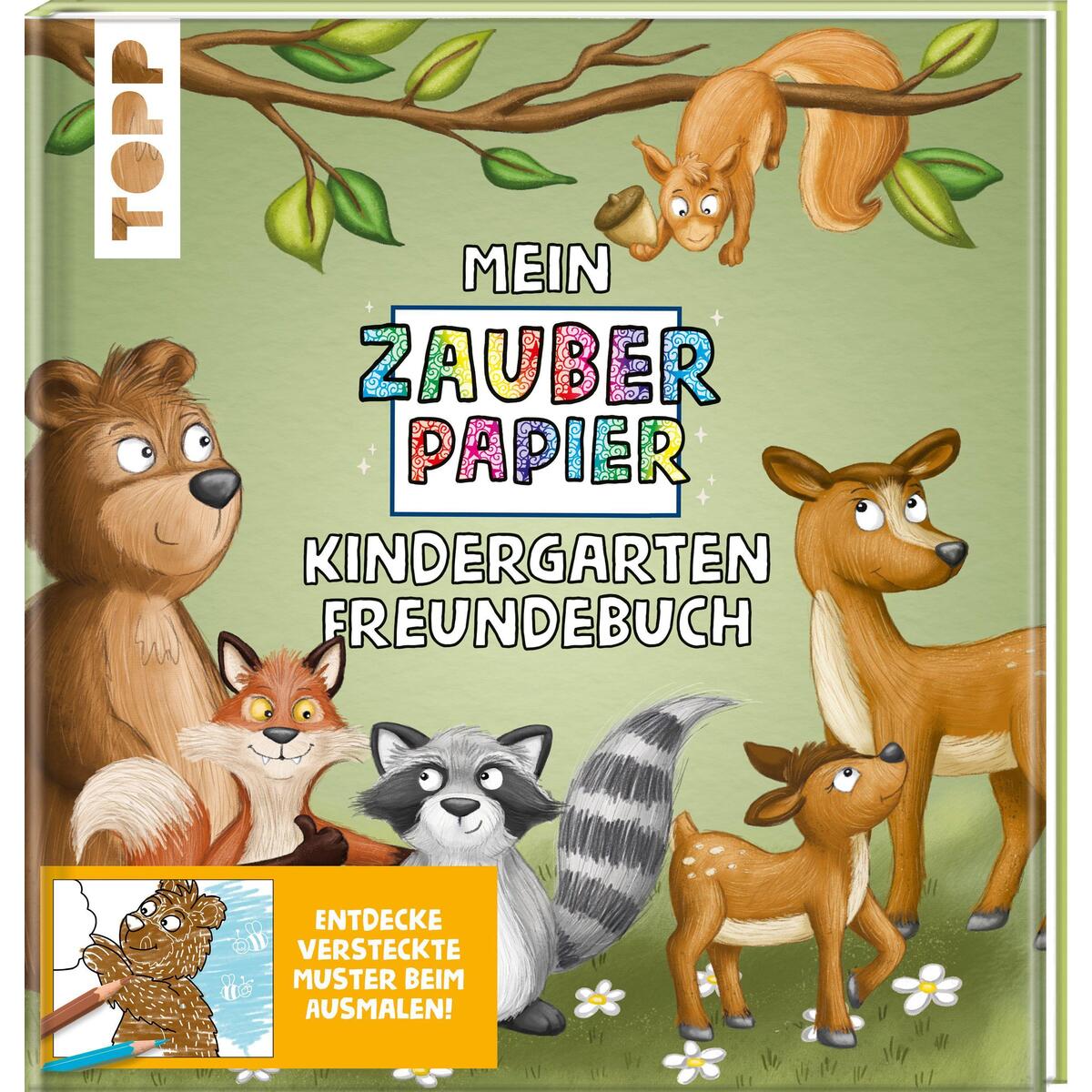 Mein Zauberpapier Kindergarten Freundebuch Wilde Waldtiere von Frech Verlag GmbH