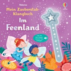 Mein Zauberstab-Klangbuch: Im Feenland von Usborne Verlag