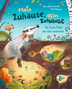 Mein Zuhause, dein Zuhause - Mit Frieda Dachs den Wald entdecken von Boje Verlag