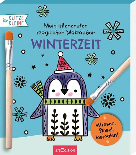 Mein allererster magischer Malzauber – Winterzeit: Wasser, Pinsel, losmalen! | Malbuch mit wasserlöslichen Farben und Pinsel für Klitzekleine von Ars Edition