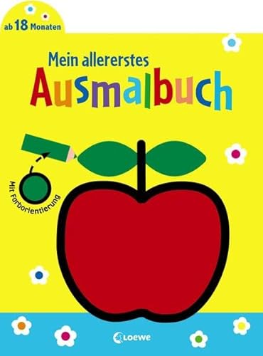 Mein allererstes Ausmalbuch (Apfel): Malbuch für Kinder ab 1 Jahr / 18 Monate / 2 Jahre