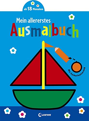 Mein allererstes Ausmalbuch (Boot): Malbuch für Kinder ab 1 Jahr / 18 Monate / 2 Jahre