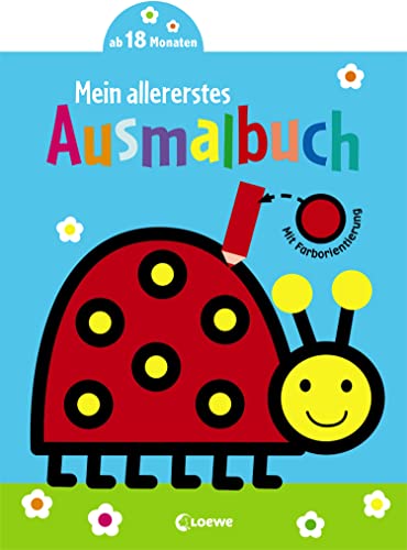 Mein allererstes Ausmalbuch (Marienkäfer): Fördere die Motorik und die Kreativität deines Kindes mit diesem Malbuch ab 18 Monaten