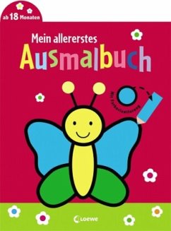 Mein allererstes Ausmalbuch (Schmetterling) von Loewe / Loewe Verlag