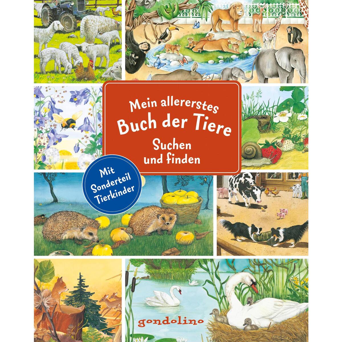 Mein allererstes Buch der Tiere - Suchen und finden Mein allererstes Buch der Tiere - Suchen und finden von Gondolino