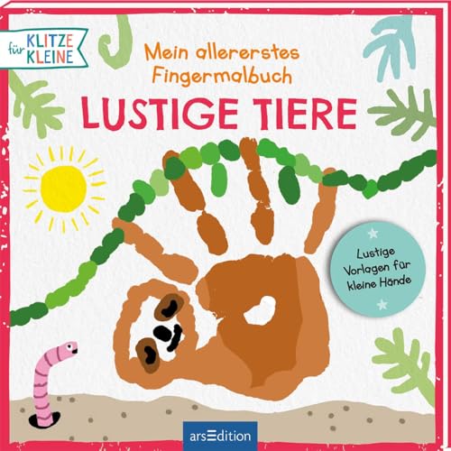 Mein allererstes Fingermalbuch – Lustige Tiere: Zum Stempeln und Malen für Klitzekleine ab 2 Jahren von Ars Edition