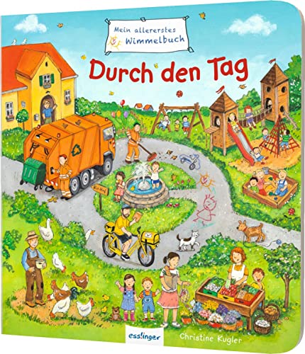 Mein allererstes Wimmelbuch: Durch den Tag: Beschäftigungsbuch für Kinder ab 2 von Esslinger Verlag