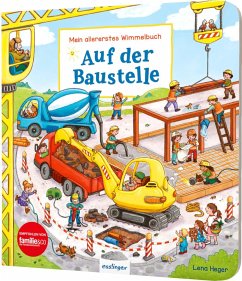Mein allererstes Wimmelbuch: Auf der Baustelle von Esslinger in der Thienemann-Esslinger Verlag GmbH