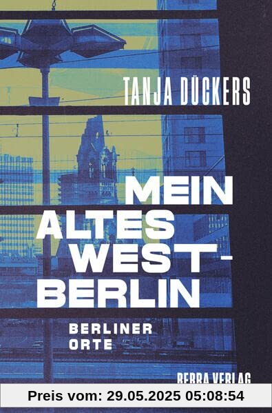 Mein altes West-Berlin