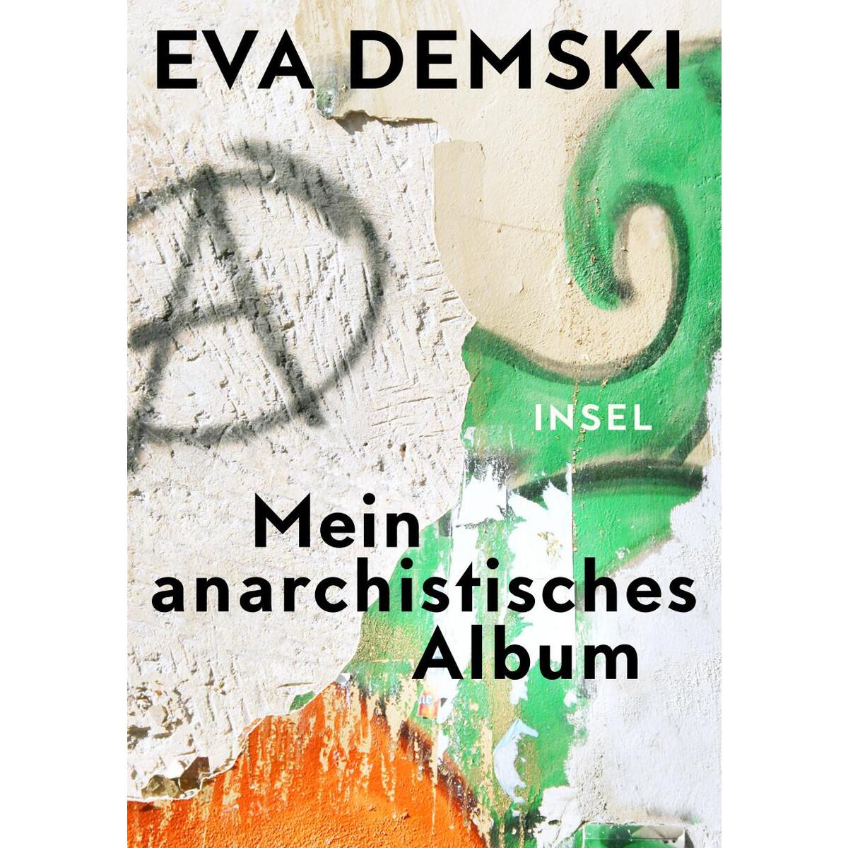Mein anarchistisches Album Mein anarchistisches Album von Insel Verlag GmbH