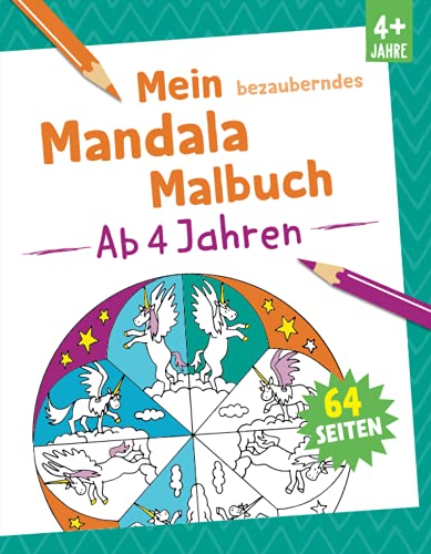 Mein bezauberndes Mandala Malbuch - Ab 4 Jahren: 64 Seiten