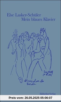 Mein blaues Klavier: Neue Gedichte Mein blaues Klavier: Neue Gedichte