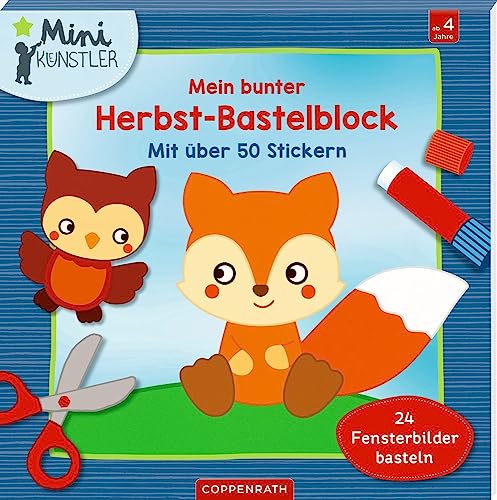 Mein bunter Herbst-Bastelblock: Mit über 50 Stickern, 24 Fensterbilder basteln (Mini-Künstler) von COPPENRATH