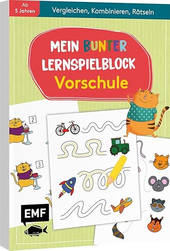 Mein bunter Lernspielblock – Vorschule: Vergleichen, Kombinieren, Rätseln: Übungen und Rätsel ab 5 Jahren