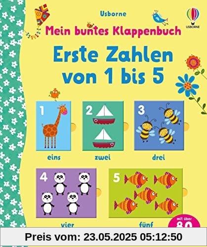 Mein buntes Klappenbuch: Erste Zahlen von 1 bis 5: spielerisch erste Zahlen und das Zählen entdecken – ab 3 Jahren (Meine bunten Klappenbücher)