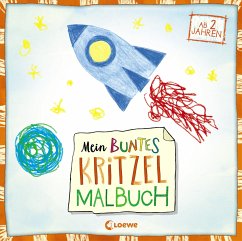 Mein buntes Kritzel-Malbuch (Rakete) von Loewe / Loewe Verlag
