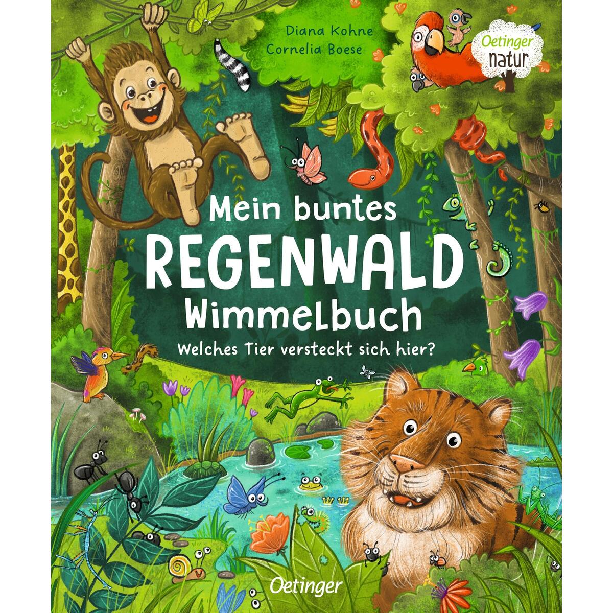 Mein buntes Regenwald Wimmelbuch Mein buntes Regenwald Wimmelbuch von Oetinger