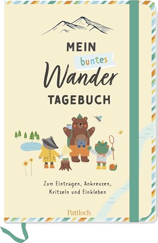 Mein buntes Wandertagebuch: Zum Eintragen, Ankreuzen, Kritzeln und Einkleben | Wandertagebuch für Kinder ab 6 Jahren (Reisetagebücher zum Ausfüllen) von Pattloch Geschenkbuch