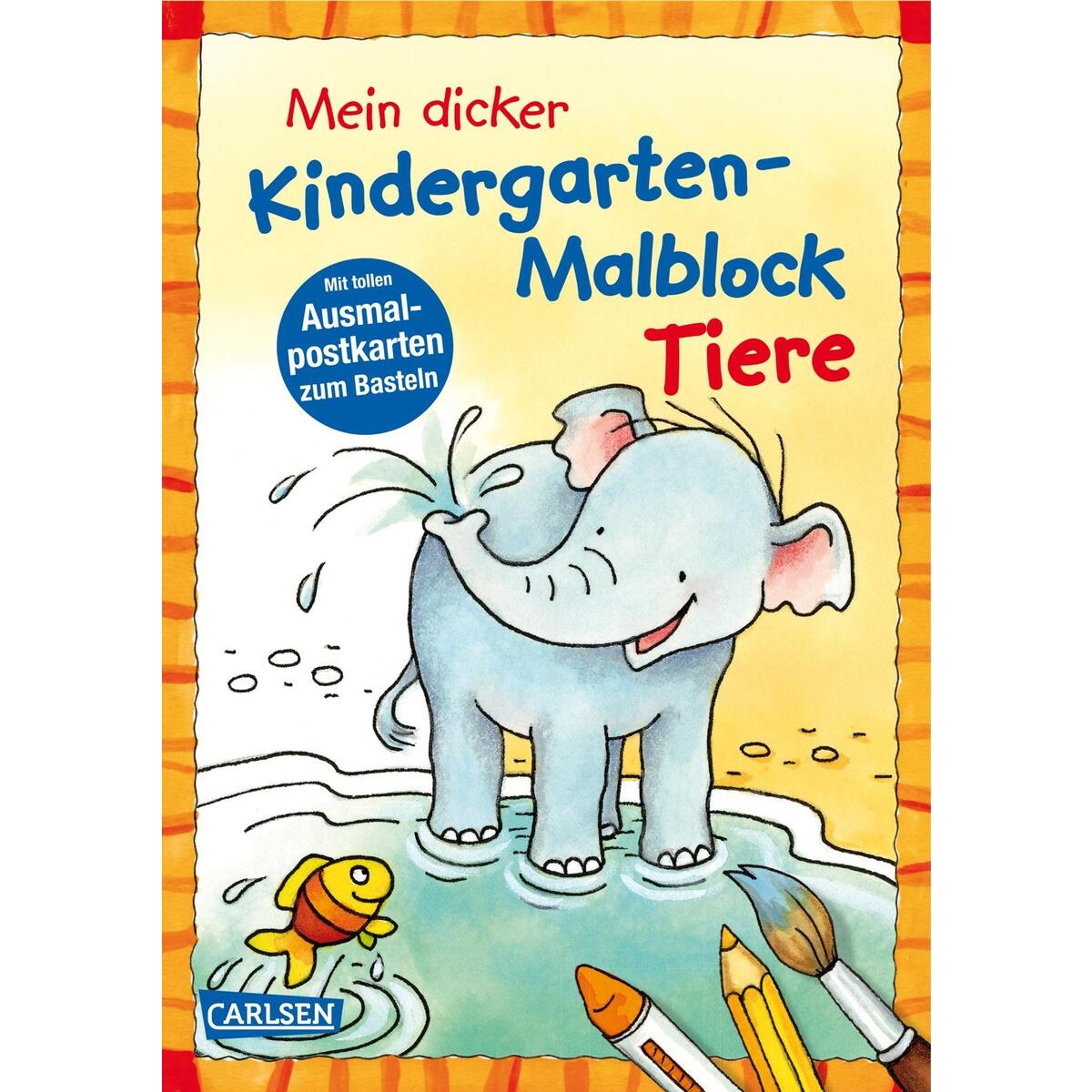 Mein dicker Kindergarten-Malblock Tiere Mein dicker Kindergarten-Malblock Tiere von Carlsen Verlag GmbH