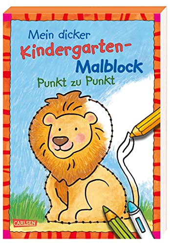 Mein dicker Kindergarten-Malblock: Punkt zu Punkt: Für Jungen und Mädchen ab 3 Jahren mit vielen Motiven zum Verbinden und Ausmalen Mein dicker Kindergarten-Malblock: Punkt zu Punkt: Für Jungen und Mädchen ab 3 Jahren mit vielen Motiven zum Verbinden und Ausmalen