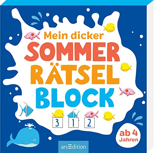 Mein dicker Sommer-Rätselblock: Kunterbunter Rätselspaß für Kinder ab 4 Jahren von Ars Edition