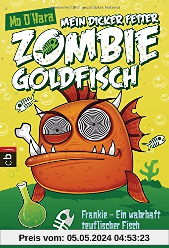 Mein dicker fetter Zombie-Goldfisch - Frankie - Ein wahrhaft teuflischer Fisch (Die Zombie-Goldfisch-Bände, Band 2)
