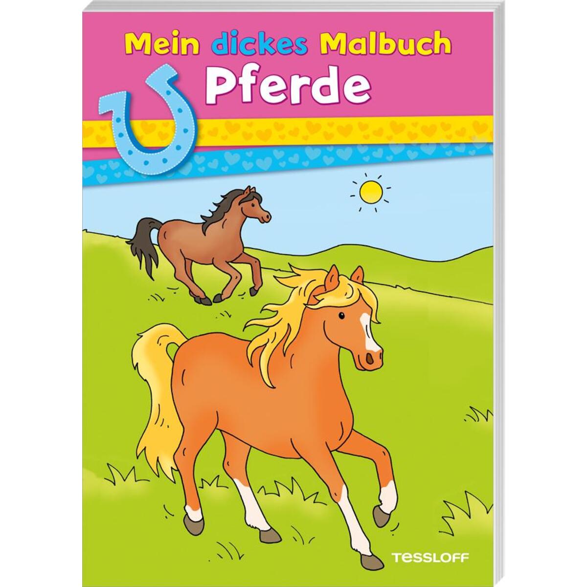 Mein dickes Malbuch. Pferde von Tessloff Verlag