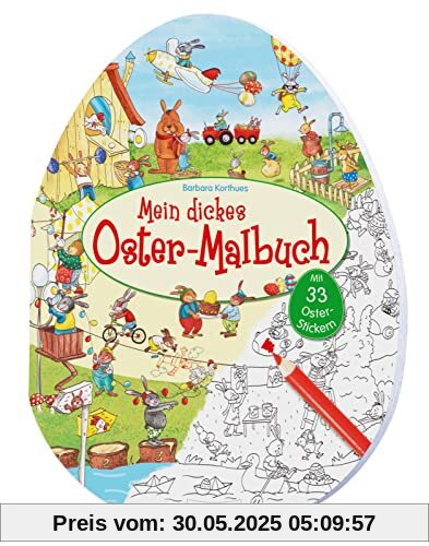 Mein dickes Oster-Malbuch: mit 33 bunten Stickern, das perfekte Ostergeschenk