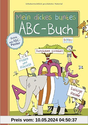 Mein dickes buntes ABC-Buch zum Schulanfang (mit Buchstaben-Poster): Übungsbuch für die 1. Klasse (Schlau für die Schule)