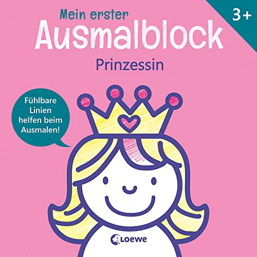 Mein erster Ausmalblock - Prinzessin: Fühlbare Linien helfen beim Ausmalen! - Malblock für Kinder ab 3 Jahre