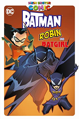 Mein erster Comic: Batman, Robin und Batgirl von Panini Verlags GmbH