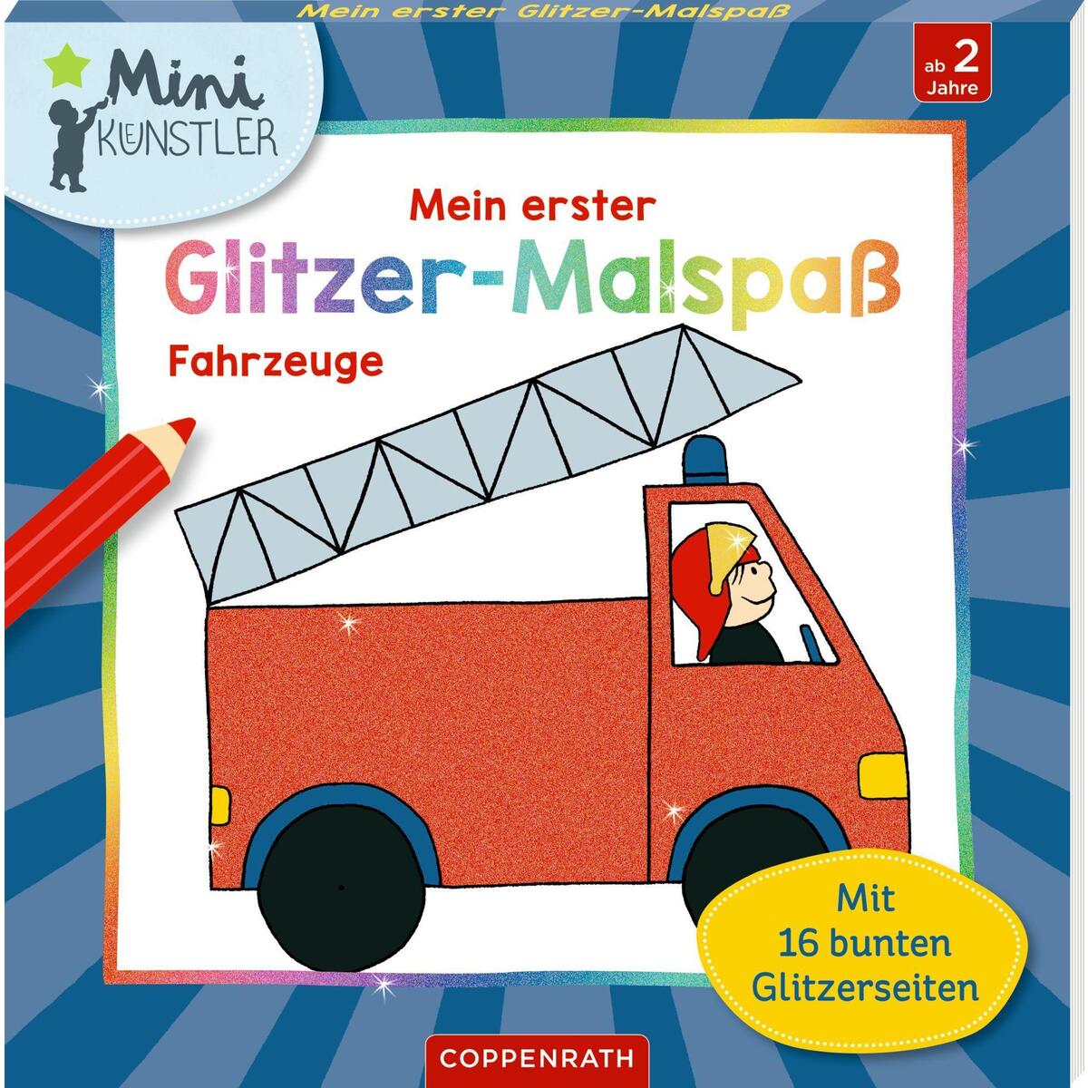 Mein erster Glitzer-Malspaß: Fahrzeuge Mein erster Glitzer-Malspaß: Fahrzeuge von Coppenrath