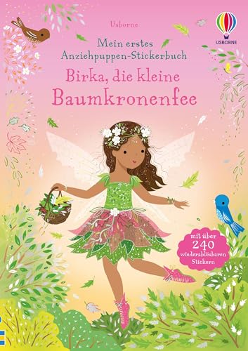 Mein erstes Anziehpuppen-Stickerbuch: Birka, die kleine Baumkronenfee: zauberhafter Anzieh-Stickerspaß – Stickerheft mit über 240 Stickern – ... (Meine ersten Anziehpuppen-Stickerbücher) von Usborne Publishing