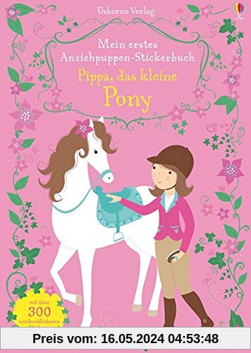 Mein erstes Anziehpuppen-Stickerbuch: Pippa, das kleine Pony