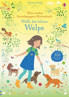 Mein erstes Anziehpuppen-Stickerbuch: Wuff, der kleine Welpe von Usborne Verlag