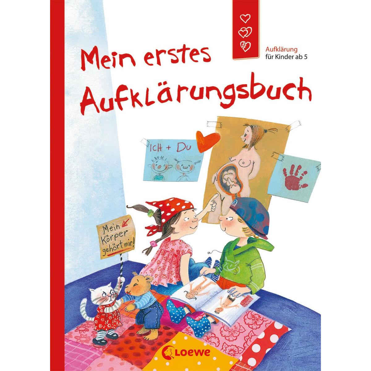 Mein erstes Aufklärungsbuch Mein erstes Aufklärungsbuch von Loewe Verlag GmbH
