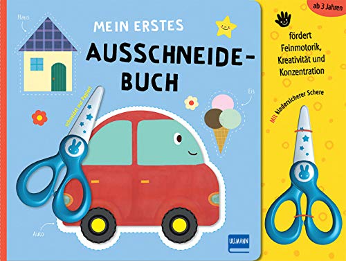 Mein erstes Ausschneidebuch: mit kindersicherer Schere von Ullmann Medien