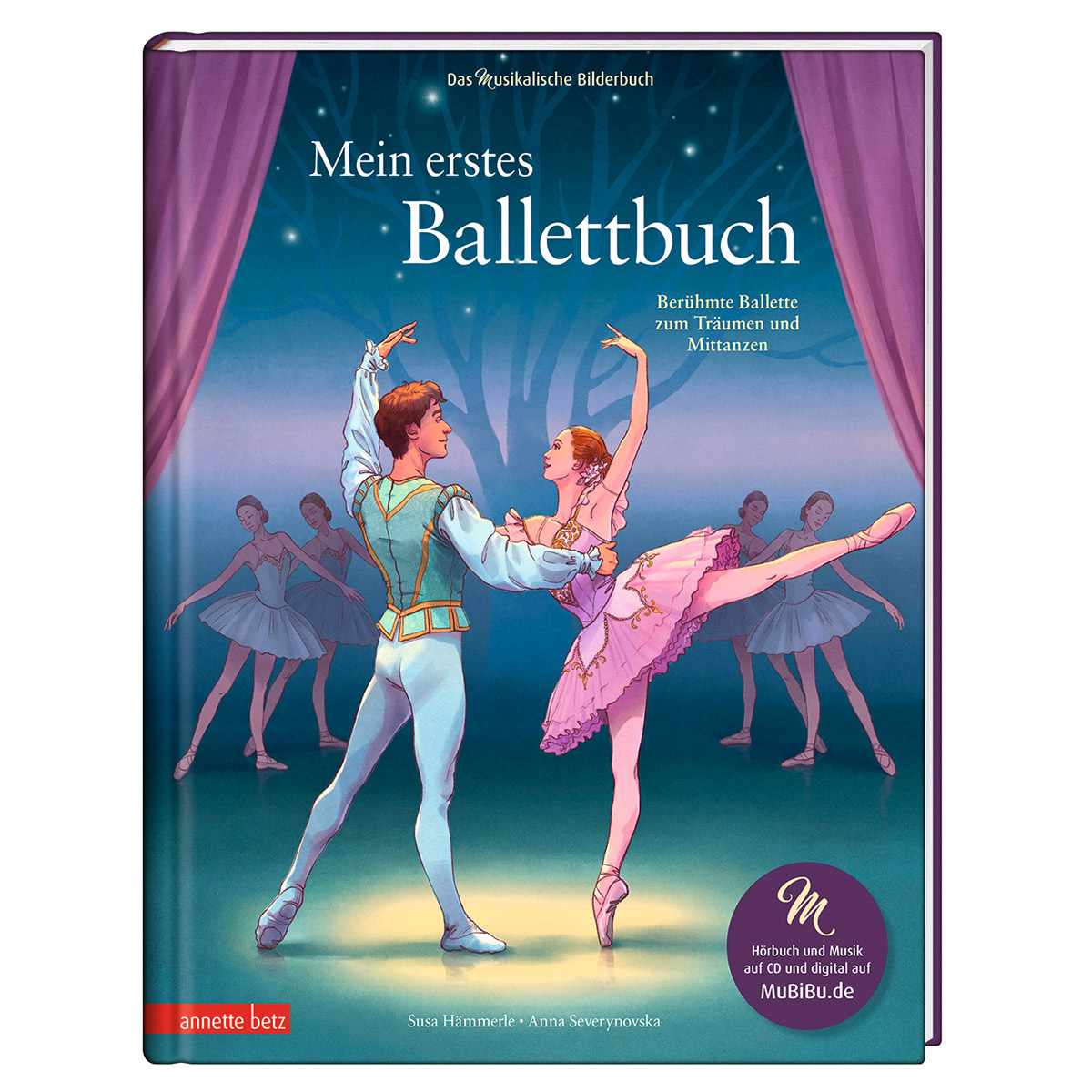 Mein erstes Ballettbuch von Betz, Annette