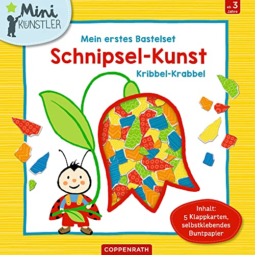 Mein erstes Bastelset: Schnipsel-Kunst Kribbel-Krabbel: Inhalt: 5 Klappkarten, selbstklebendes Buntpapier (Mini-Künstler) von COPPENRATH, MÜNSTER