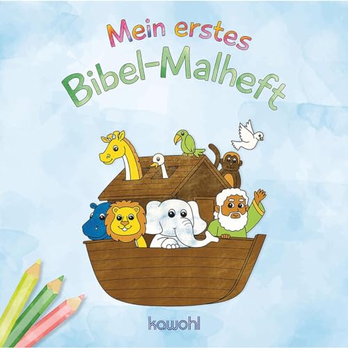 Mein erstes Bibel-Malheft von Kawohl Verlag GmbH & Co. KG